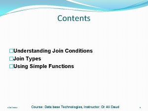 Contents Understanding Join Conditions Join Types Using Simple