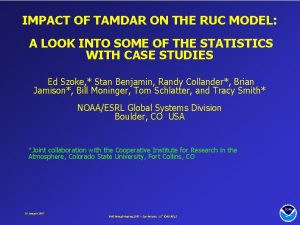 IMPACT OF TAMDAR ON THE RUC MODEL A