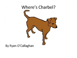 Wheres Charbel By Ryan OCallaghan Dedication This book