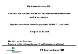 IPA Anwenderforum 2001 Detektion von scharfen Kanten aus