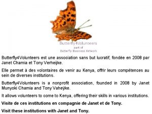 Butterfly 4 Volunteers est une association sans but