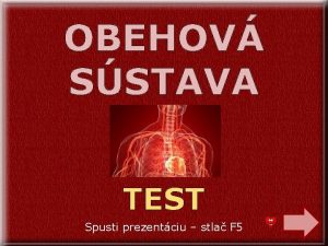 OBEHOV SSTAVA TEST Spusti prezentciu stla F 5