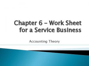 Chapter 6 Work Sheet for a Service Business