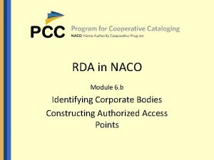 RDA in NACO Module 6 b Identifying Corporate