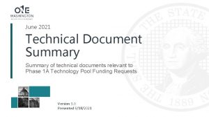 June 2021 Technical Document Summary of technical documents