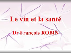Le vin et la sant Dr Franois ROBIN