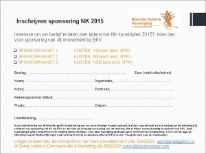 Inschrijven sponsoring NK 2015 Interesse om uw bedrijf