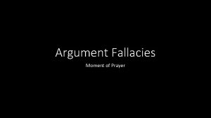 Argument Fallacies Moment of Prayer Ad Hominem Attacking