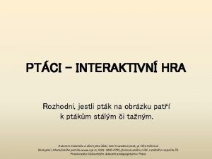 PTCI INTERAKTIVN HRA Rozhodni jestli ptk na obrzku