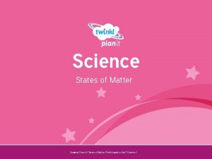 Science States of Matter Year One Science Year