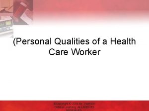 Personal Qualities of a Health Care Worker Copyright