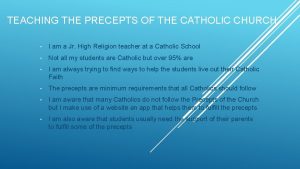 TEACHING THE PRECEPTS OF THE CATHOLIC CHURCH I