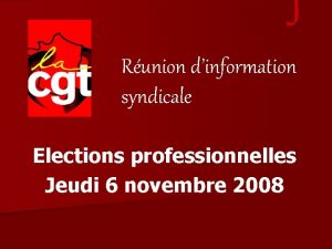 J Runion dinformation syndicale Elections professionnelles Jeudi 6