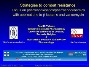 Strategies to combat resistance Focus on pharmacokineticspharmacodynamics with