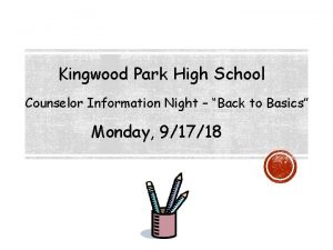 Kingwood Park High School Counselor Information Night Back