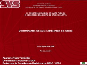 Ministrio da SadeMS Secretaria de Vigilncia em SadeSVS