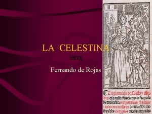 LA CELESTINA Fernando de Rojas EDICIONES 1499 BURGOS
