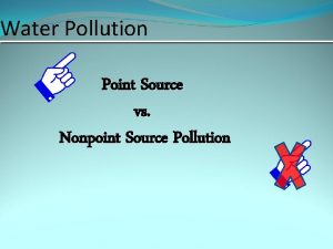 Water Pollution Point Source vs Nonpoint Source Pollution