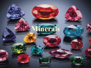 Minerals Minerals Building blocks of rocks Definition of