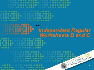 EFC Independent Regular Worksheets B and C 1
