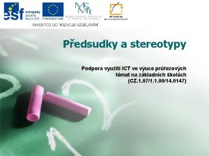 Pedsudky a stereotypy Podpora vyuit ICT ve vuce