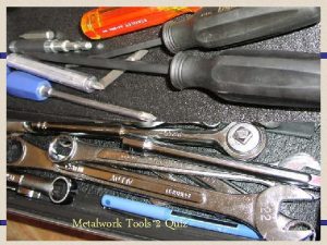 Metalwork Tools 2 Quiz Bevel Edged Chisel Firmer
