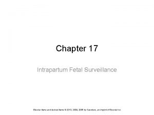 Chapter 17 Intrapartum Fetal Surveillance Elsevier items and
