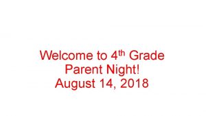 th 4 Welcome to Grade Parent Night August