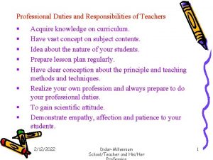 Professional Duties and Responsibilities of Teachers Acquire knowledge