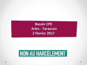 Bassin CPE Arles Tarascon 2 fvrier 2017 AGIR