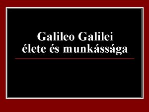 Galileo Galilei lete s munkssga n n 1564