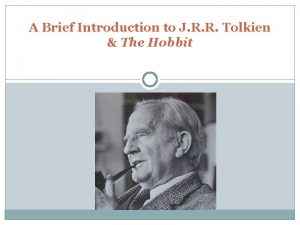 A Brief Introduction to J R R Tolkien