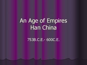 An Age of Empires Han China 753 B