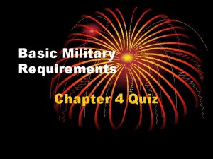 Basic Military Requirements Chapter 4 Quiz Basic Military