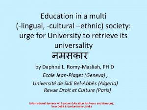 Education in a multi lingual cultural ethnic society