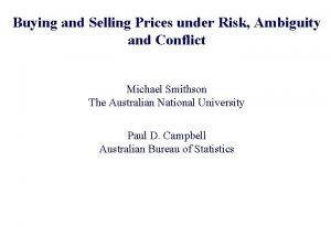 Buying and Selling Prices under Risk Ambiguity and