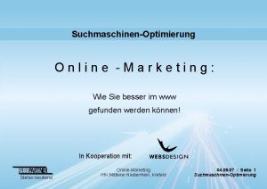 SuchmaschinenOptimierung Online Marketing Wie Sie besser im www