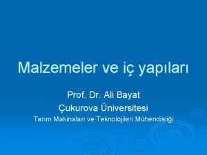 Malzemeler ve i yaplar Prof Dr Ali Bayat