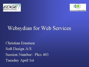 Websydian for Web Services Christian Ernstsen Soft Design