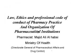 Law Ethics and professional code of conduct of