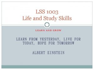 LSS 1003 Life and Study Skills LEARN AND