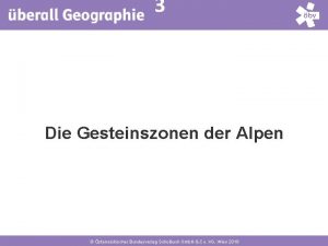 4 3 Die Gesteinszonen der Alpen sterreichischer Bundesverlag