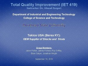 Total Quality Improvement IET 419 Instructor Dr Ahmad