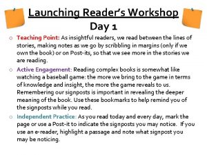 Launching Readers Workshop Day 1 o Teaching Point