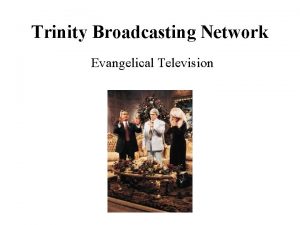 Trinity Broadcasting Network Evangelical Television Features Media Format