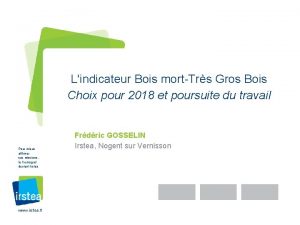 Lindicateur Bois mortTrs Gros Bois Choix pour 2018