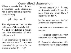 Generalized Eigenvectors When a matrix has distinct eigenvalues