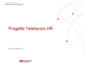 GRUPPO TELECOM ITALIA Human Resources and Organization Progetto