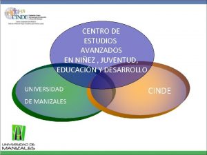 CENTRO DE ESTUDIOS AVANZADOS EN NIEZ JUVENTUD EDUCACIN