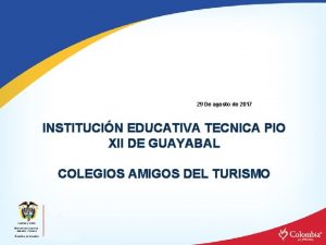 29 De agosto de 2017 INSTITUCIN EDUCATIVA TECNICA